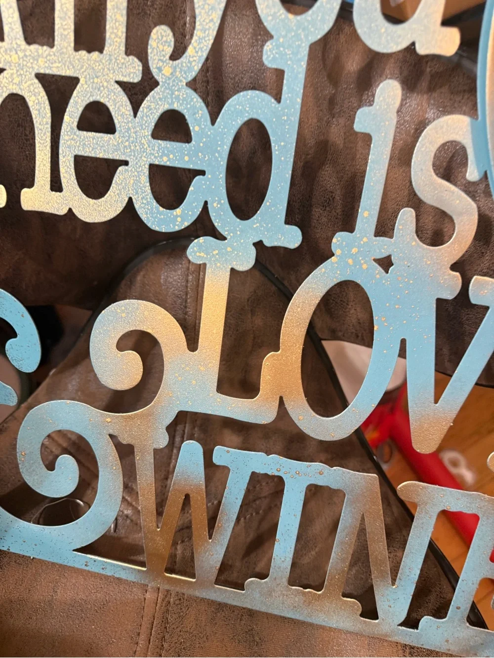All You Need Is Love & Wine Metal Wall Art - teal/gold splash
